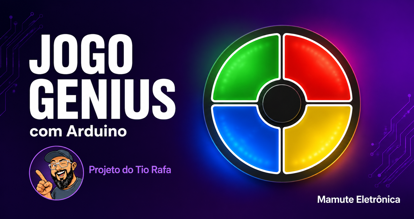 Jogo Genius com Arduino: Monte, Programe e Aprenda — Projeto do Tio Rafa | Mamute Eletrônica