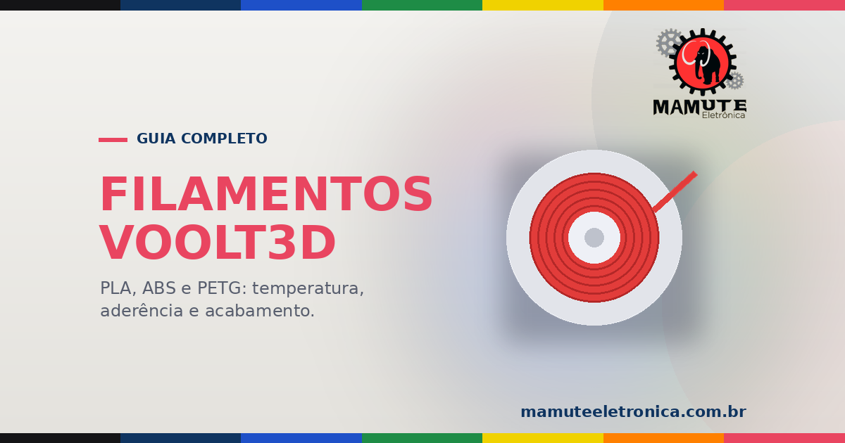 Filamentos Voolt3D: Guia Completo — Tipos, Materiais e Curiosidades