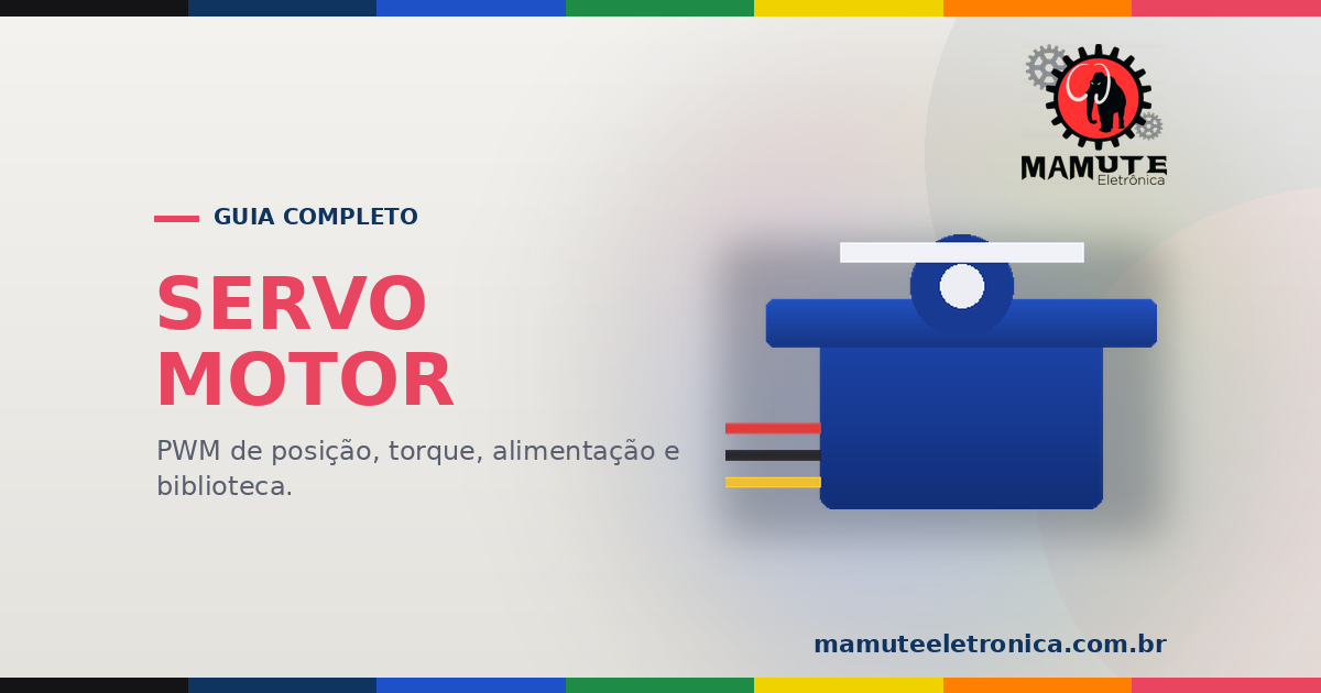 Servo Motor: Guia Completo com Arduino e ESP32 — SG90, MG995, MG996R e Mais