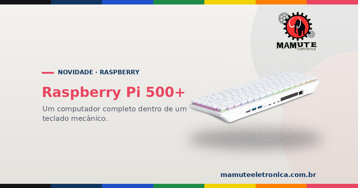 Raspberry Pi 500+: o Computador Inteiro que Cabe Dentro de um Teclado