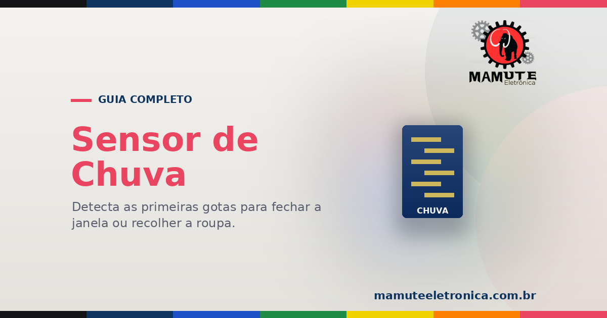 Sensor de Chuva: O Guia Completo — Como Detecta Água, Ligação e Automação