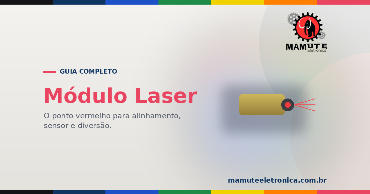 Módulo Laser: O Guia Completo — Feixe Vermelho para Barreiras e Alinhamento