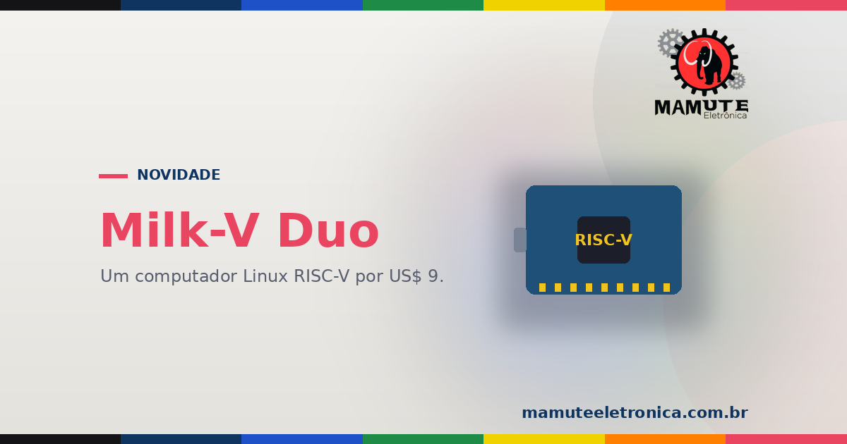 Milk-V Duo: um Computador Linux RISC-V por US$ 9