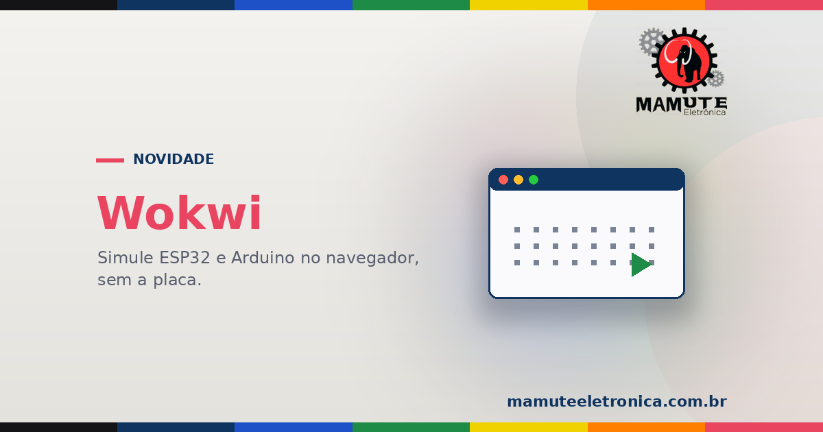 Wokwi: Simule ESP32 e Arduino no Navegador, Sem Ter a Placa na Mão