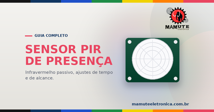 Sensor PIR de Presença: Como Funciona, Como Ligar no Arduino e ESP32 — Guia Completo