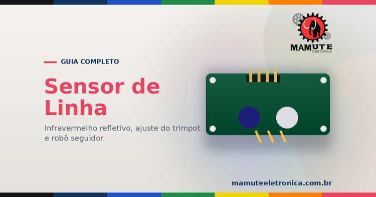 Sensor de Linha (TCRT5000): O Guia Completo — Como o Robô Enxerga a Pista